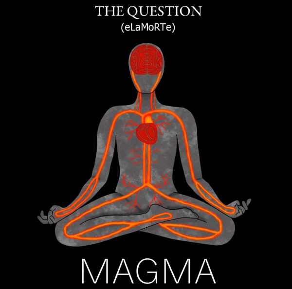 MAGMA by The Question (eLaMoRTe)