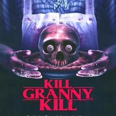 Kill, Granny, Kill [FILM REVIEW]