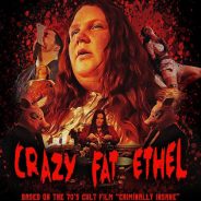Crazy Fat Ethel [INDIE FILM REVIEW]