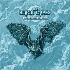 The Black Capes: Lullabies for the Dead [ALBUM REVIEW]