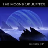 The Moons of Jupiter: Ghosts [EP Review]