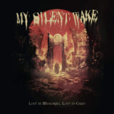My Silent Wake: Lost in Memories, Lost in Grief [ALBUM REVIEW]